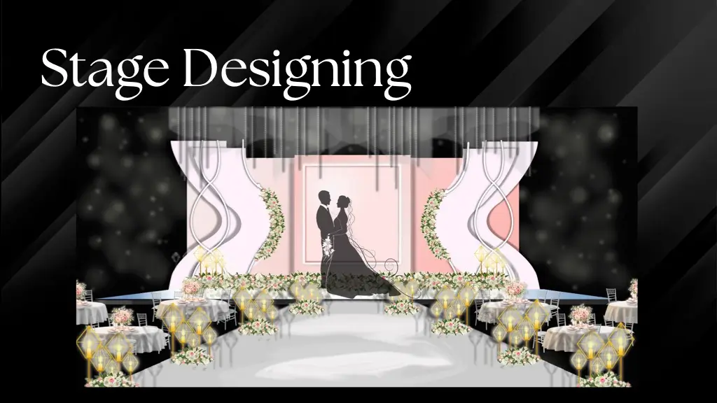 Reception stage design